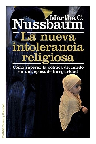 La Nueva Intolerancia Religiosa Martha Nussbaum Ed. Paidos