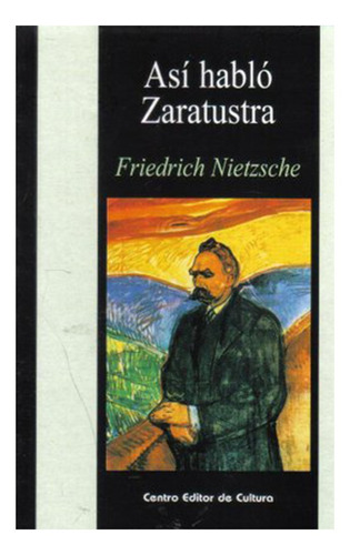 Así Habló Zaratustra - Friedrich Nietzsche - Cec