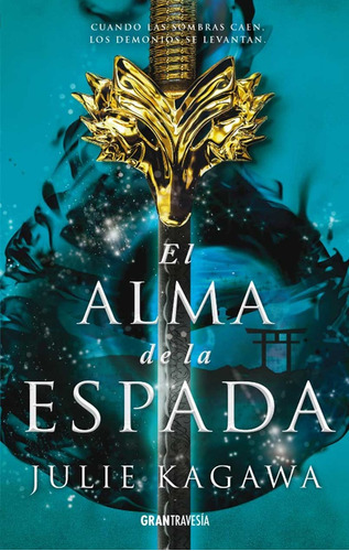 Alma De La Espada, El - Julie Kagawa