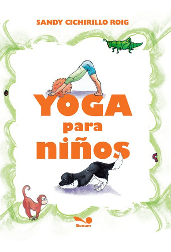 Yoga Para Niños.. - Sandy Cichirillo Roig