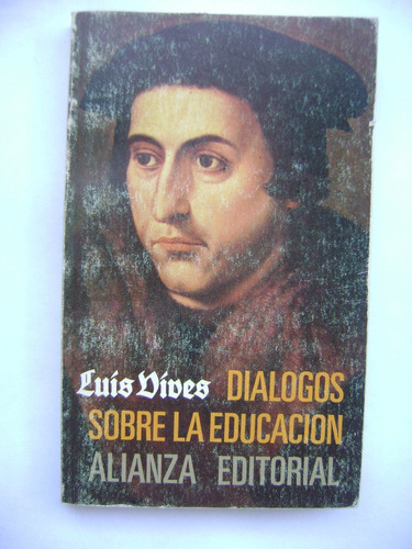Diálogos Sobre La Educación / Luis Vives (1492-1540)