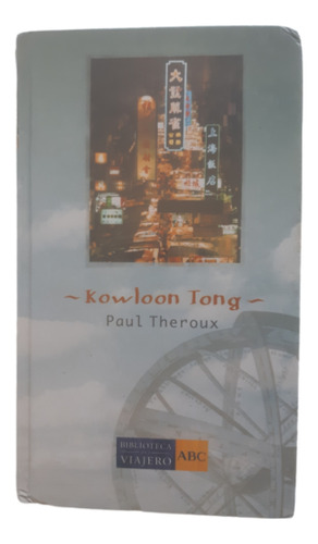 Kowloon Tong / Novela / Paul Theroux / Ed Abc