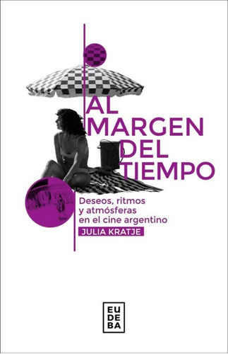 Libro Al Margen Del Tiempo De Julia Kratje