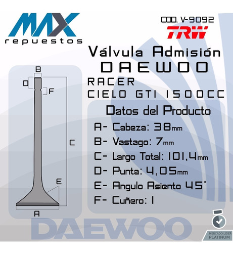 Válvula Admisión Daewoo Racer Cielo 1.5 (par) V-9092