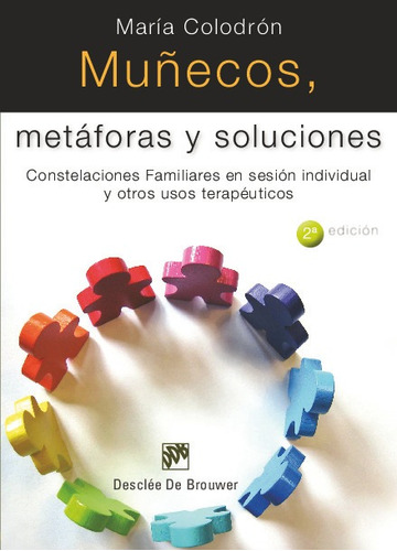 Muñecos, Metáforas Y Soluciones, De María Colodrón Sánchez