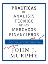 Comprar John Murphy - Prácticas Análisis Técnico De Los Mercados