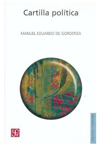 Libro Fisico Cartilla Política -  Gorostiza Manuel Eduardo