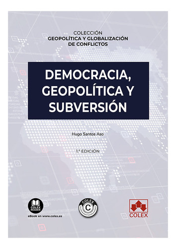 Democracia Geopolitica Y Subversion, De Santos Aso,hugo. Editorial Colex, Tapa Blanda En Español