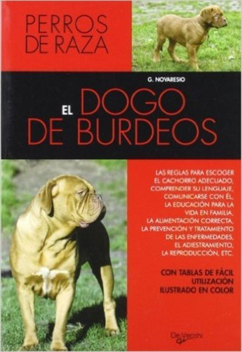 Dogo De Burdeos - Perros De Raza, Giuseppe Novaresio, Vecchi