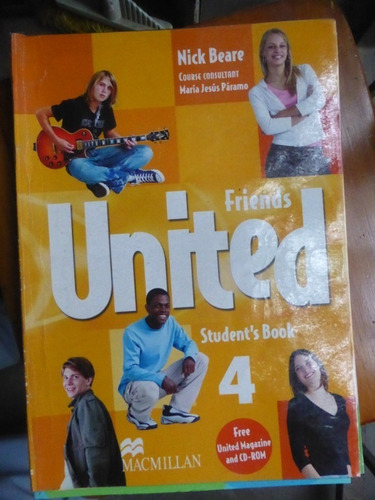 Friends United 4 Student's Book - Nick Beare  Macmillan 2008