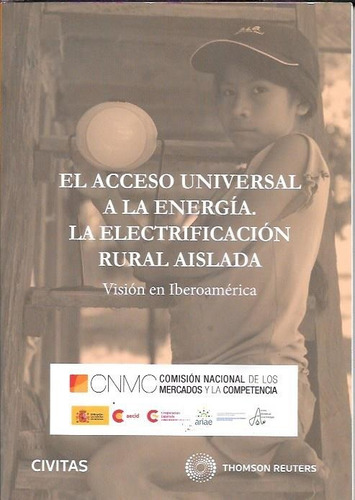 El Acceso Universal A La Energía. La Electrificación Rural