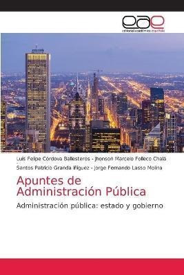 Libro Apuntes De Administracion Publica - Luis Fel Jhonso...