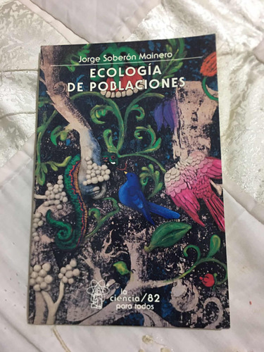 Ecología De Poblaciones Autor José Soberon Editorial La Cíen