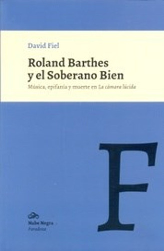 Roland Barthes Y El Soberano Bien