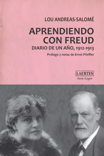 Aprendiendo Con Freud Diario De Un Año, 1912-1913., De Andreas-salomé, Lou. Editorial Laertes En Español