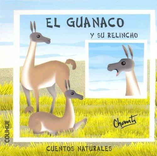 Libro Guanaco Y Su Relincho, El - Chanti