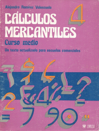 Libro Cálculos Mercantiles Curso Medio A  Ramírez Ed. Limusa