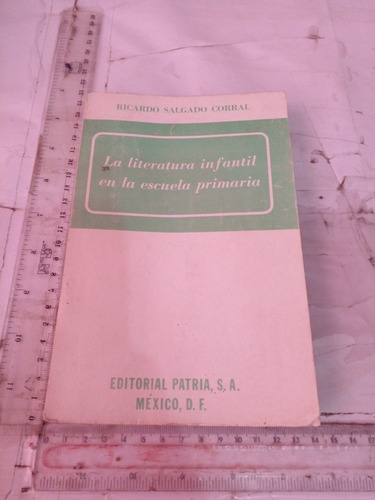 La Literatura Infantil En La Escuela Primaria Ricardo Salgad