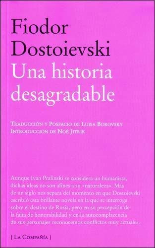 Una Historia Desagradable - Fiódor M. Dostoievski
