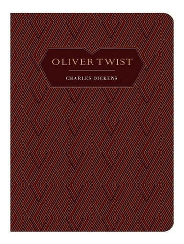 Oliver Twist - Chiltern Classic (hardback) - Charles D. Ew05