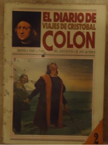 El Diario De Viajes De Cristobal Colon Nº 2 -  Ed. Clasa