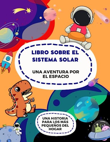 Libro Sobre El Sistema Solar Para Niños.: Una Aventura Por E