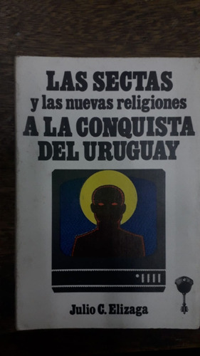 Imagen 1 de 3 de Las Sectas Y Las Nuevas Religiones A La Conquista Deluruguay