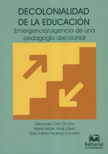 Libro Decolonialidad De La Educación. Emergencia/urgencia D