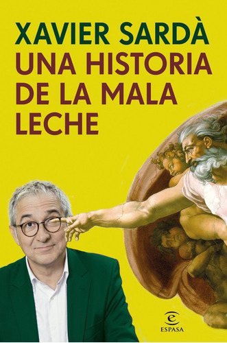 Una Historia De La Mala Leche - Xavier Sarda