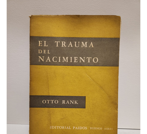 El Trauma Del Nacimiento Otto Rank