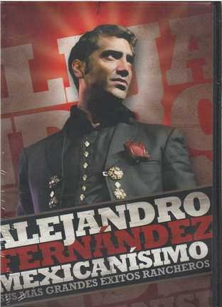 Dvd - Alejandro Fernandez / Mexicanisimo  Dvd + Cd