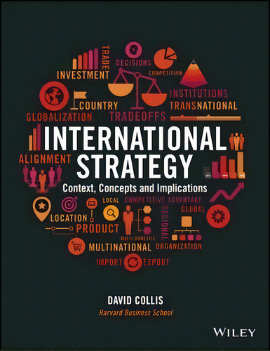 International Strategy : Context, Concepts And Implications, De David Collis. Editorial John Wiley And Sons Ltd, Tapa Blanda En Inglés