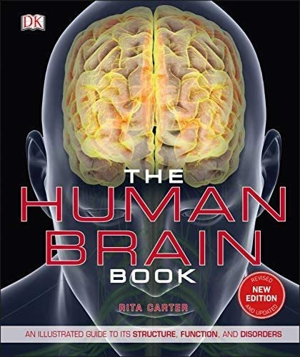 Libro: The Human Brain Book: An Illustrated Guide To Its Str