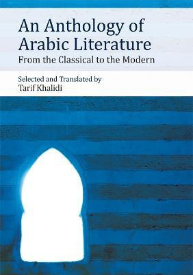 Libro An Anthology Of Arabic Literature - Tarif Khalidi