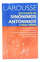 Comprar Diccionario De Sinonimos Y Antonimos Larousse E Ideas Afines