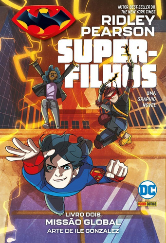 Superfilhos Vol.02: Missão Global: DC Kids, de Pearson, Ridley. Editora Panini Brasil LTDA, capa mole em português, 2021