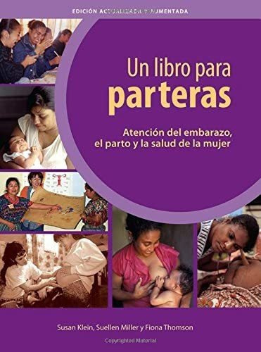 Libro: Un Libro Para Parteras Atencion Del Embarazo El Parto