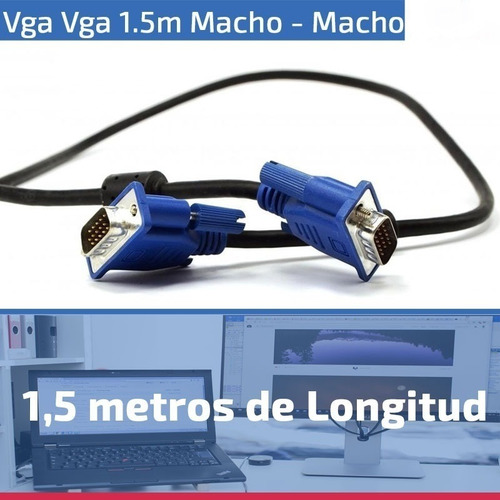Imagen 6 de 6 de Cable Vga Macho De 1.5 Metros Notebook Pc Proyector Tv Led