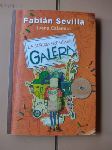 La Señora Que Usaba Galera (fabian Sevilla)