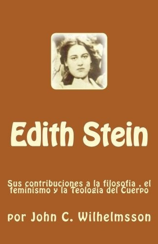 Libro Edith Stein: Sus Contribuciones A La Filosofia ,  Lbm3
