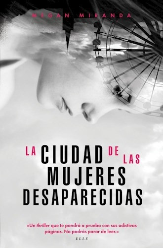 La Ciudad De Las Mujeres Desaparecidas, De Megan Miranda. Editorial Libros Del Lince, Tapa Blanda, Edición 2019 En Español