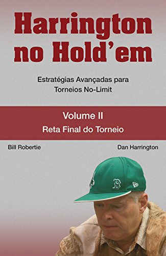 Harrington No Holdem Vol 2 Estratégias Avançadas Para Torneios No Limit, De Dan Harrington. Editora Raise, Capa Mole Em Português, 9999