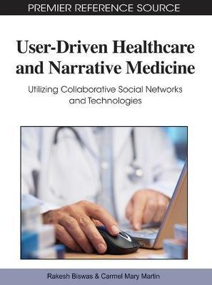 Libro User-driven Healthcare And Narrative Medicine - Rak...