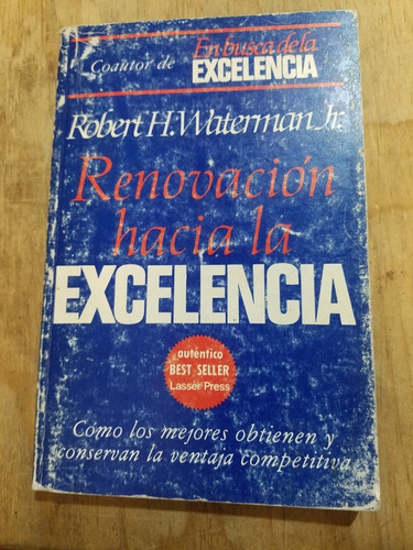 Renovación Hacia La Excelencia- Robert H. Waterman Jr.