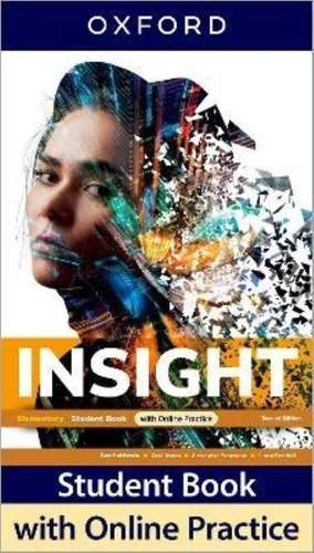 Insight Elementary 2/Ed.- Student's Book With Online Practice Pack, de Goldstein, Ben. Editorial Oxford University Press, tapa blanda en inglés internacional, 2022