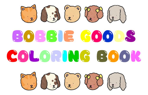 2 Libro De Colorear Bobbie Goods (imprimible) 250 Paginas