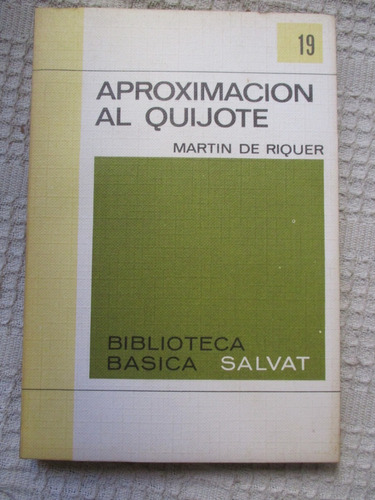 Martín De Riquer - Aproximación Al Quijote