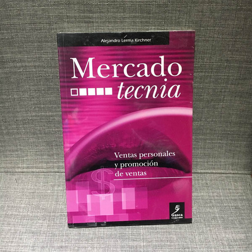 Alejandro Lerma: Mercadotecnia, Ventas Y Promoción