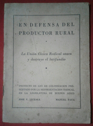 En Defensa Del Productor Rural, José Liceaga Y Manuel Faya