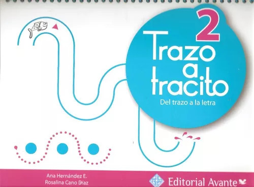 Trazo A Tracito 2 Del Trazo A La Letra Preescolar Avante